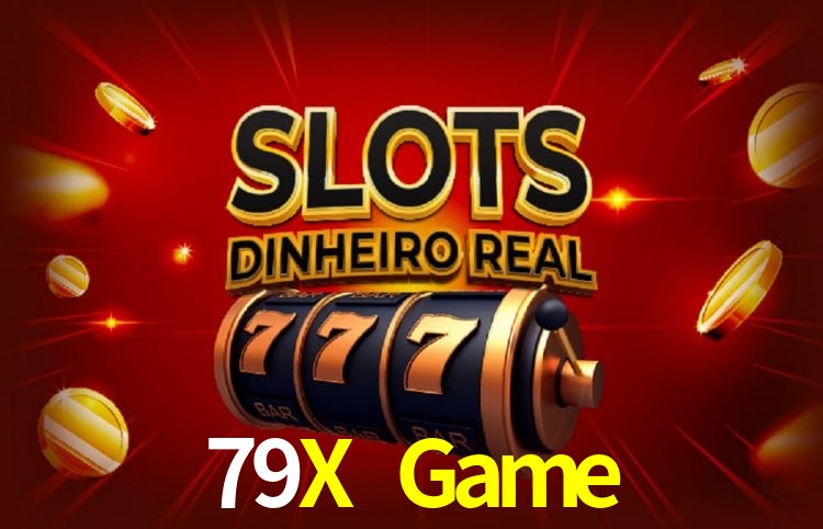 79X Game